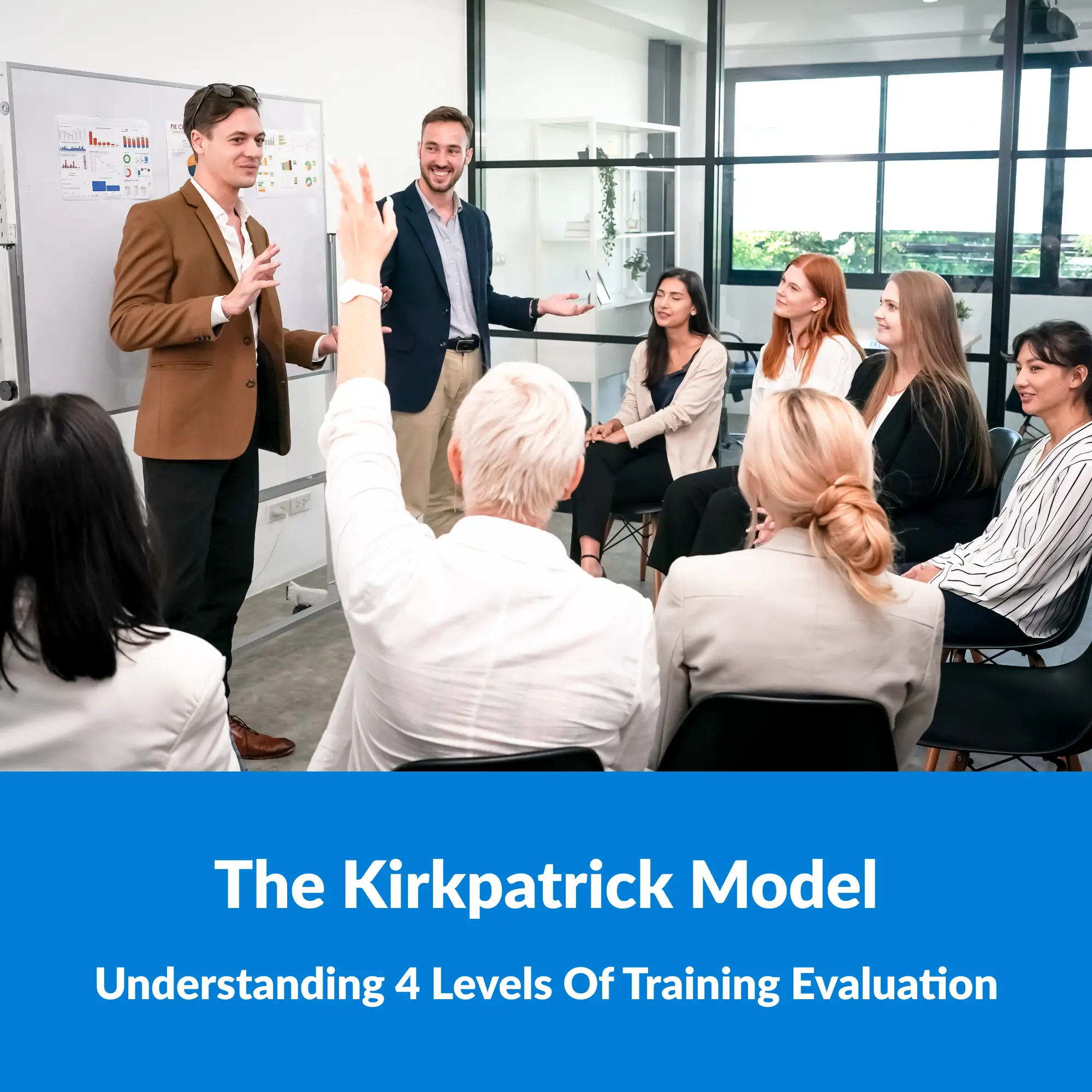 The Kirkpatrick Model: 4 Levels of Training Evaluation